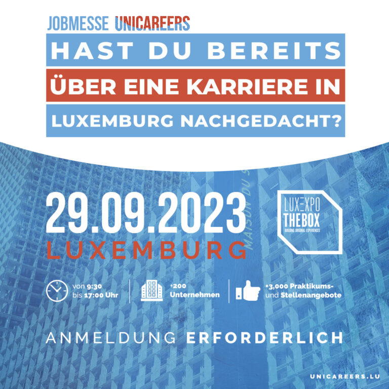 Read more about the article Unicareers, die Jobmesse für Studierende und BerufsanfängerInnen in Luxemburg !